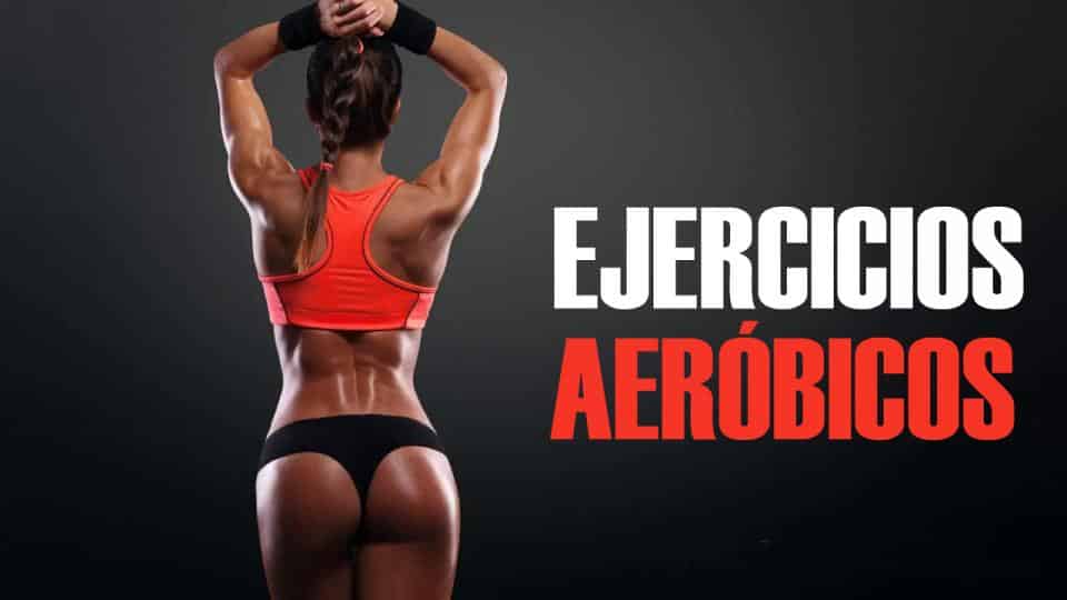 ejercicios aerobicos